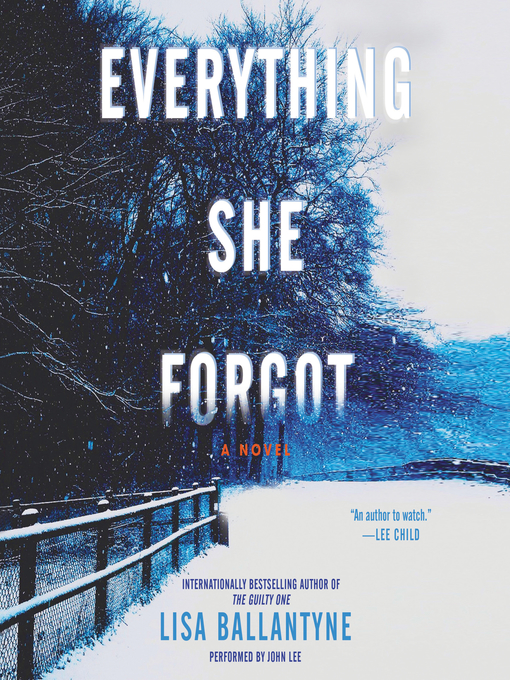 Title details for Everything She Forgot by Lisa Ballantyne - Wait list
